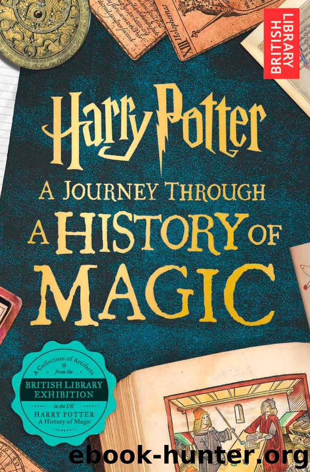 Harry Potter A History of Magic by British Library free